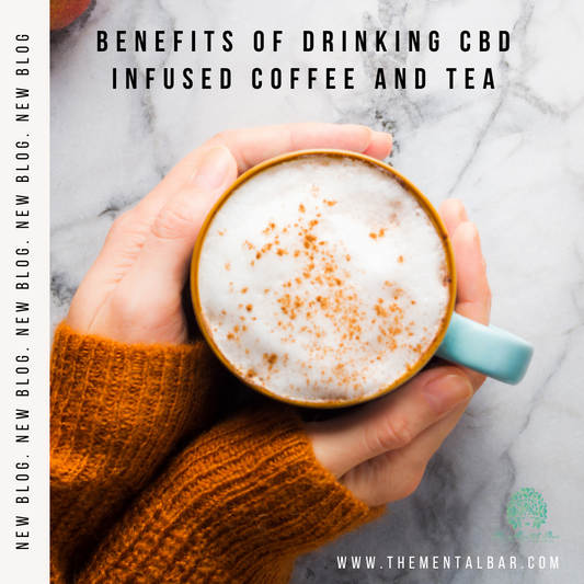 Benefits of drinking CBD infused coffee and tea