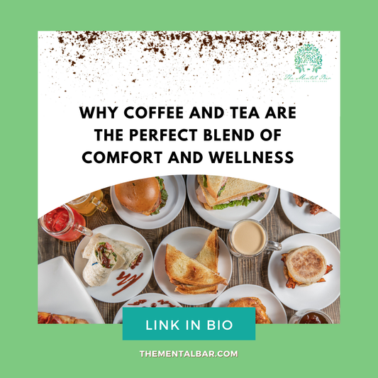 Why Coffee and Tea Are the Perfect Blend of Comfort and Wellness